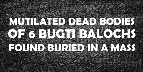 Balochistan freedom, BRP, Nawab Bugti, pakistan, abdul bugti baloch, mass graves in Balochistan, civilized world, BRP, IBTL