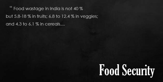 food Wastage india data, crops, cereals, pulses, oilseeds, meat, fish, poultry, devinder sharma, rahul gandhi, landfil usa,