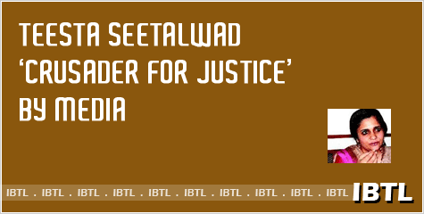 Teesta’s own aid, Teesta's fake affidavits, Nanavati Commission, Modi 2002, Gujarat Riots, IBTL